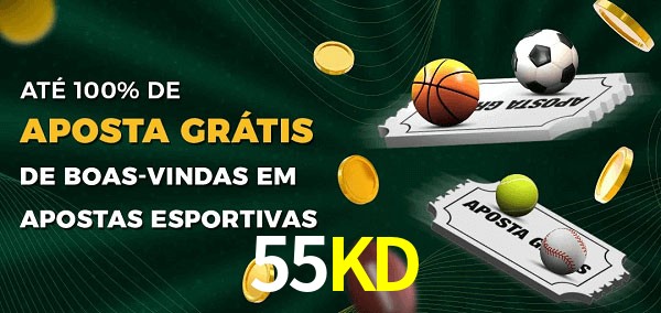 55KDbet Ate 100% de Aposta Gratis